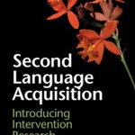 Cover for the published book "Second Language Acquisition: Introducing Intervention Research"